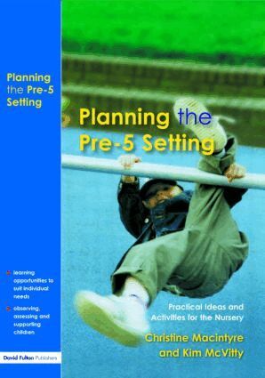 Christine Macintyre, Kim McVitty - Planning the Pre-5 Setting, Häftad