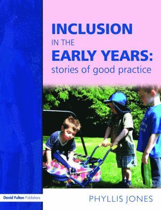 Phyllis Jones - Inclusive Pedagogy in the Early Years, Häftad