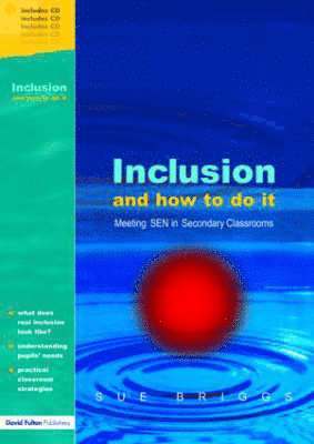 Sue Briggs - Inclusion: How to Do It in Secondary Schools, Inbunden