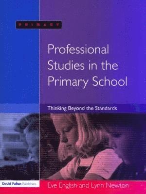 Eve English, Lynn Newton - Professional Studies in the Primary School, Häftad
