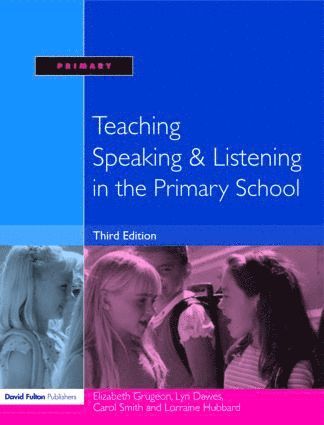 Teaching Speaking and Listening in the Primary School 1