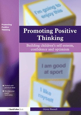 Glynis Hannell - Promoting Positive Thinking, Häftad