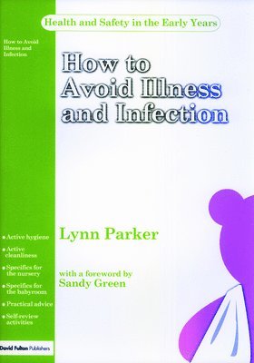 Lynn Parker, Parker, Parker, - How to Avoid Illness and Infection, Häftad