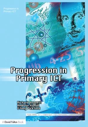 Richard Bennett, Andrew Hamill, Tony Pickford - Progression in Primary ICT, Häftad