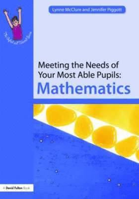 Meeting the Needs of Your Most Able Pupils: Mathematics 1