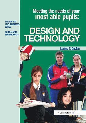 Meeting the Needs of Your Most Able Pupils in Design and Technology 1