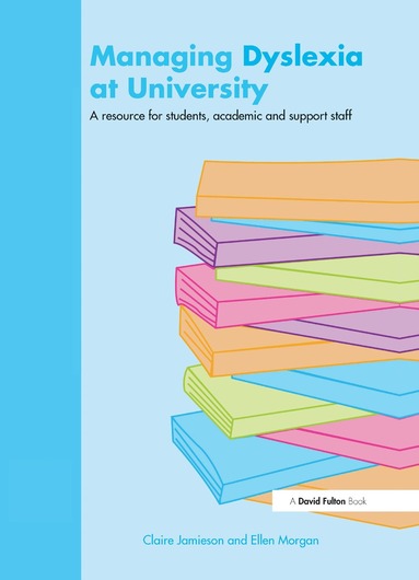Claire Jamieson, Ellen Morgan - Managing Dyslexia at University, Häftad