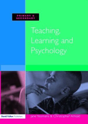 Jane Yeomans, Christopher Arnold - Teaching, Learning and Psychology, Häftad