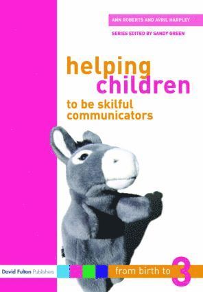 Ann Roberts, Avril Harpley - Helping Children to be Skilful Communicators, Häftad