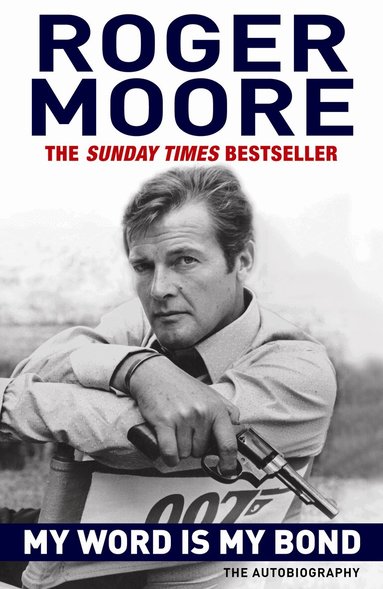Roger Moore - My Word is My Bond, Häftad