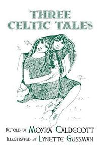 bokomslag Three Celtic Tales