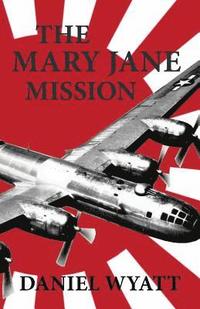 bokomslag The Mary Jane Mission