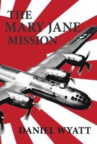 bokomslag The Mary Jane Mission