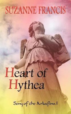 Suzanne Francis - Heart of Hythea [Song of the Arkafina #1], Häftad