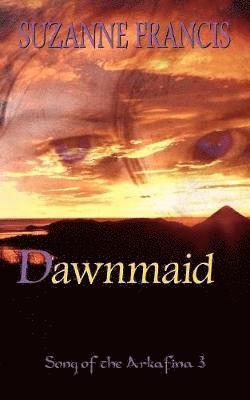 Suzanne Francis - Dawnmaid, Häftad