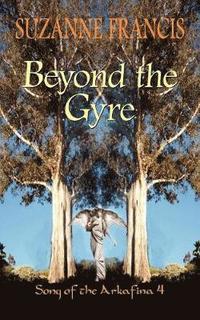 bokomslag Beyond the Gyre [Song of the Arkafina #4]