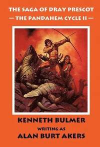bokomslag The Pandahem Cycle II [The Saga of Dray Prescot Omnibus #9]