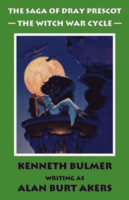 Alan Burt Akers - Witch War Cycle [The Saga of Dray Prescot Omnibus #10], Häftad