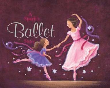 Nicola Baxter - sparkly ballet story, Kartonnage