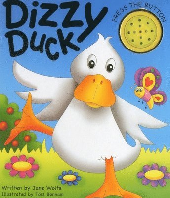 Wolfe Jane - Dizzy Duck (a Noisy Book), Kartonnage