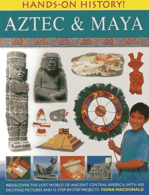 Hands on History: Aztec & Maya 1