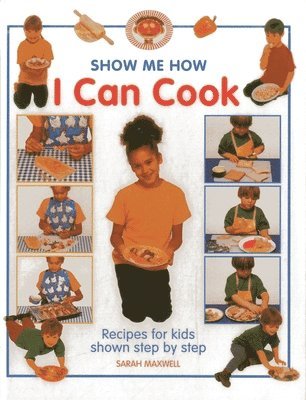 Show Me How: I Can Cook 1