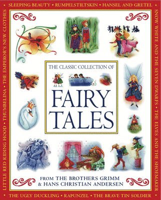Grimm Jacob Wilhelm & Anderson Hans Christian, Nicola Baxter - Classic Collection of Fairy Tales, Häftad