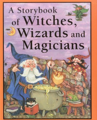 Storybook of Witches, Wizards and Magicians 1