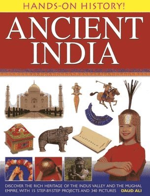 Daud Ali - Hands-on History! Ancient India, Inbunden