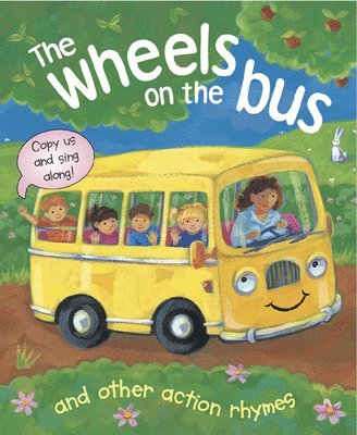 The Wheels on the Bus and Other Action Rhymes 1