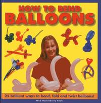 bokomslag How to Bend Balloons
