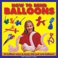 bokomslag How to Bend Balloons