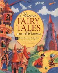 bokomslag Classic Fairy Tales from the Brothers Grimm
