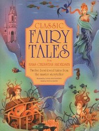 bokomslag Classic Fairy Tales from Hans Christian Anderson