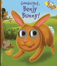 bokomslag Googly Eyes: Goodnight, Benjy Bunny!