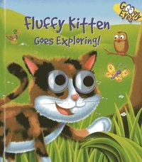 bokomslag Googly Eyes: Fluffy Kitten Goes Exploring!