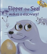 bokomslag Googly Eyes: Flipper the Seal Makes a Discovery!