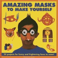 bokomslag Amazing Masks to Make Yourself