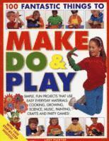 Lucy Painter - 100 Fantastic Things to Make, Do & Play, Häftad