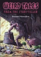 Daniel Morden - Weird Tales from the Storyteller, Häftad