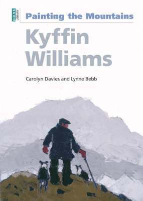 Carolyn Davies, Lynne Bebb - Kyffin Williams: Painting the Mountains, Häftad