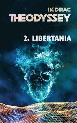 Theodyssey 2. Libertania