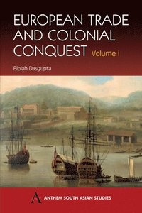 bokomslag European Trade and Colonial Conquest