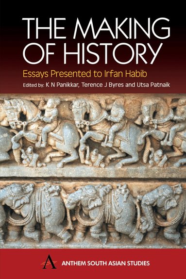 K. N. Panikkar, Terence J. Byres, Utsa Patnaik - Making of History, Häftad