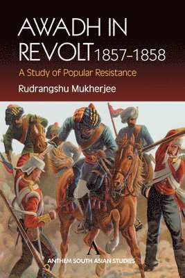 bokomslag Awadh in Revolt 1857-1858: A Study of Popular Resistance