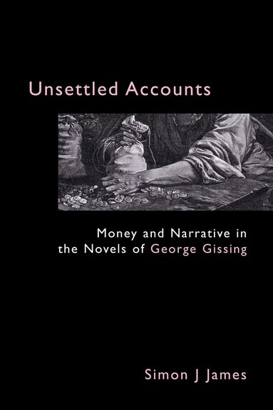 Simon J. James - Unsettled Accounts, Inbunden