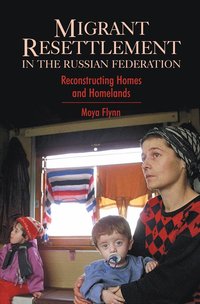 bokomslag Migrant Resettlement in the Russian Federation