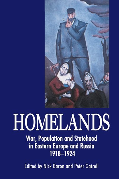 Nick Baron, Peter Gatrell - Homelands, Inbunden