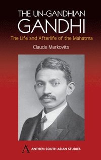 bokomslag The Un-Gandhian Gandhi