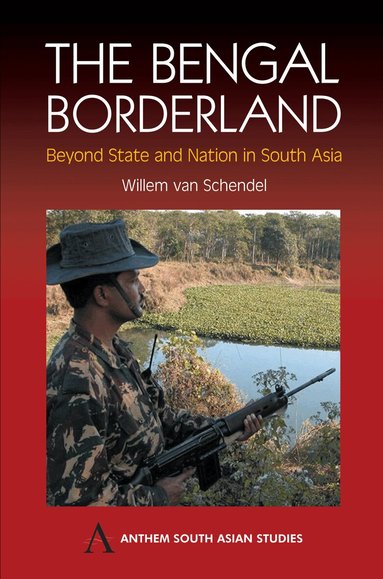 Willem van Schendel - Bengal Borderland, Häftad